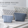 Quilted Toiletry Bag Sewing Pattern PDF | 4 Zipper Pouch Sizes